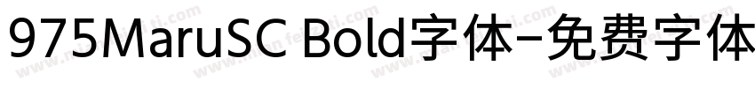 975MaruSC Bold字体字体转换
